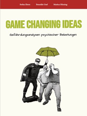 cover image of Game Changing Ideas für Gefährdungsanalysen psychischer Belastungen